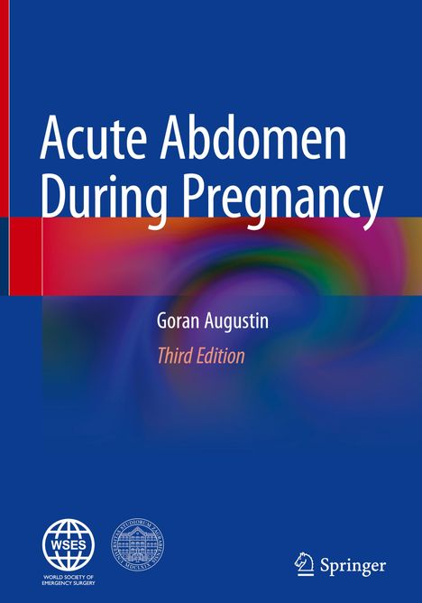 Goran Augustin: Acute Abdomen During Pregnancy, Buch