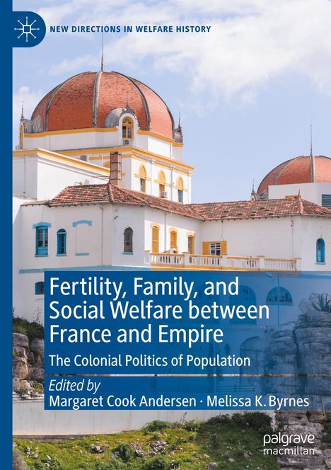 Fertility, Family, and Social Welfare between France and Empire, Buch