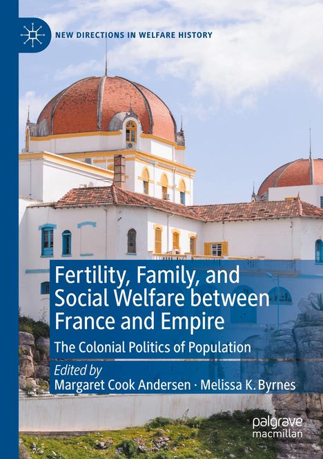 Fertility, Family, and Social Welfare between France and Empire, Buch