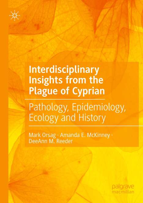 Mark Orsag: Interdisciplinary Insights from the Plague of Cyprian, Buch