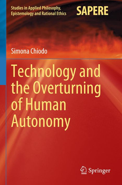 Simona Chiodo: Technology and the Overturning of Human Autonomy, Buch