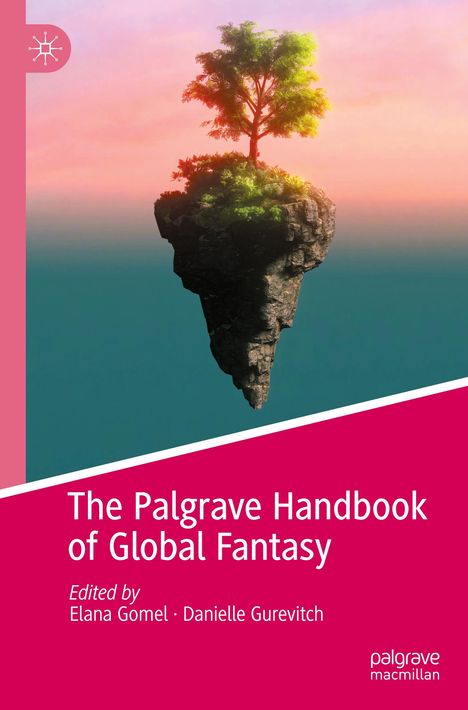 The Palgrave Handbook of Global Fantasy, Buch
