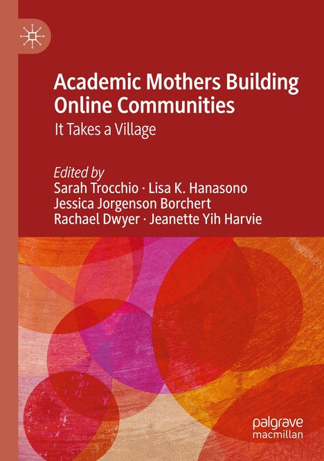 Academic Mothers Building Online Communities, Buch