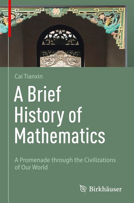 Tianxin Cai: A Brief History of Mathematics, Buch