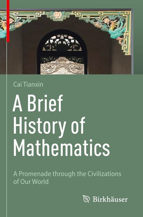 Tianxin Cai: A Brief History of Mathematics, Buch