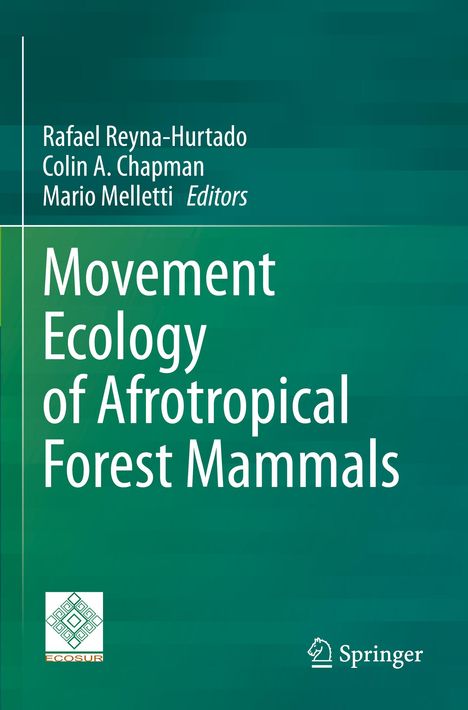 Movement Ecology of Afrotropical Forest Mammals, Buch