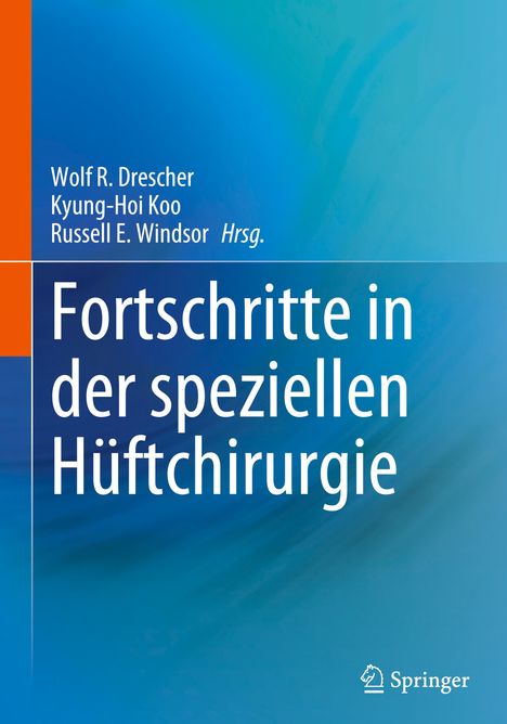 Fortschritte in der speziellen Hüftchirurgie, Buch