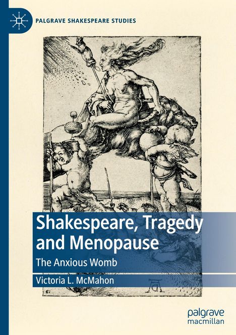 Victoria L. McMahon: Shakespeare, Tragedy and Menopause, Buch