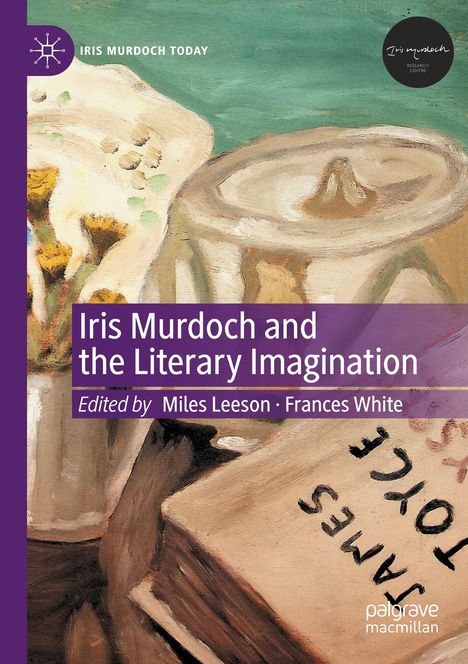 Iris Murdoch and the Literary Imagination, Buch