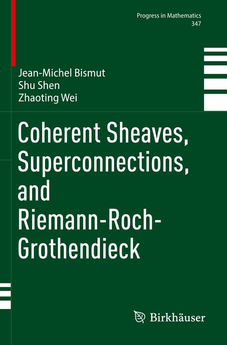 Jean-Michel Bismut: Coherent Sheaves, Superconnections, and Riemann-Roch-Grothendieck, Buch