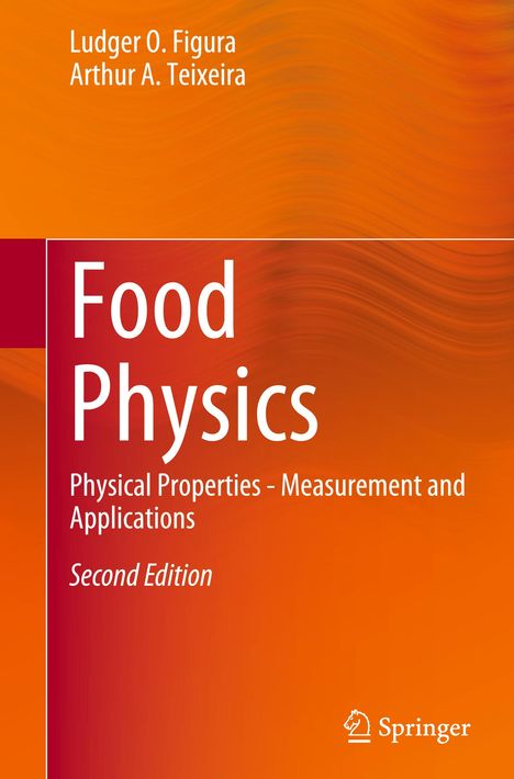 Arthur A. Teixeira: Food Physics, Buch