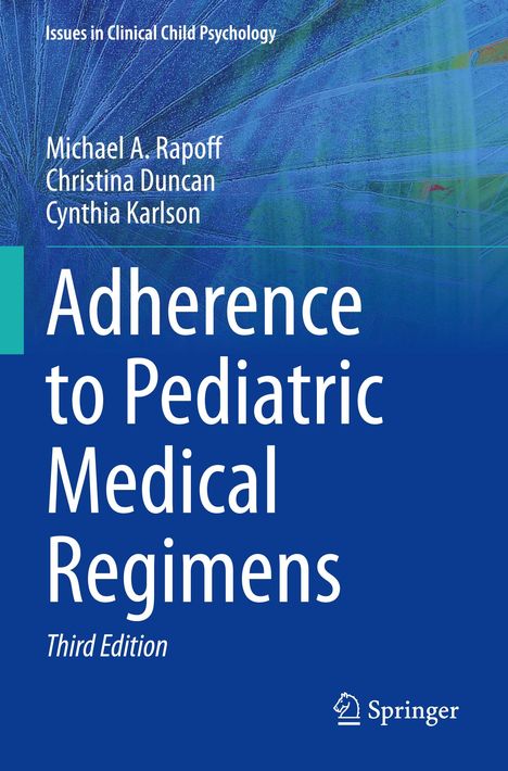 Michael A. Rapoff: Adherence to Pediatric Medical Regimens, Buch