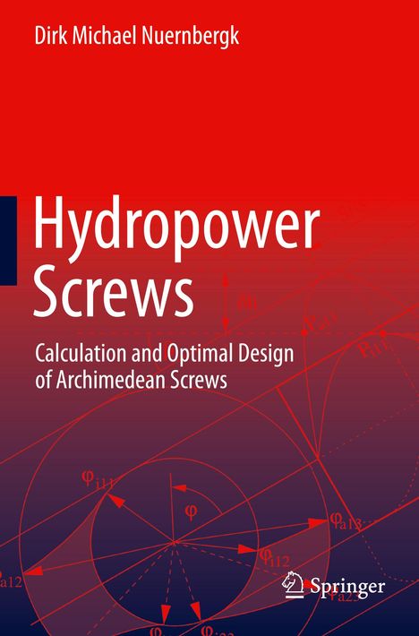 Dirk Michael Nuernbergk: Hydropower Screws, Buch