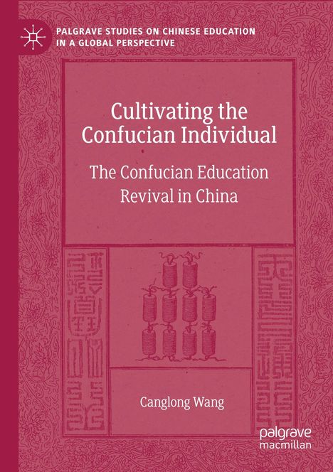 Canglong Wang: Cultivating the Confucian Individual, Buch