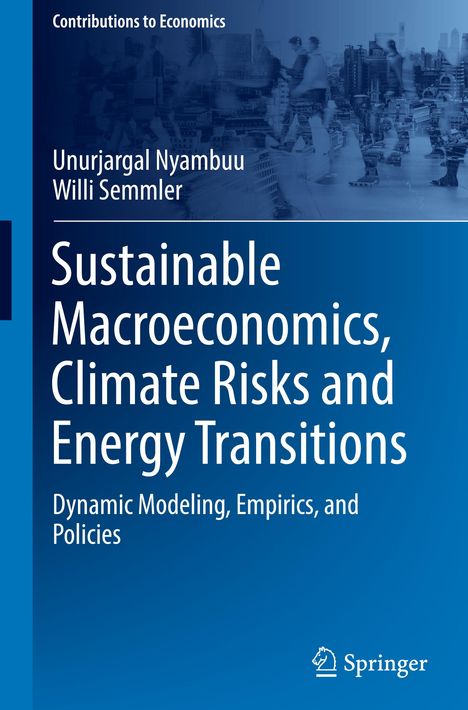 Willi Semmler: Sustainable Macroeconomics, Climate Risks and Energy Transitions, Buch