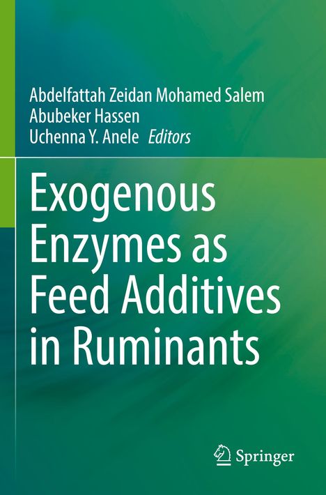 Exogenous Enzymes as Feed Additives in Ruminants, Buch