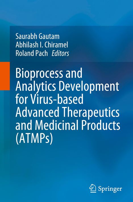 Bioprocess and Analytics Development for Virus-based Advanced Therapeutics and Medicinal Products (ATMPs), Buch