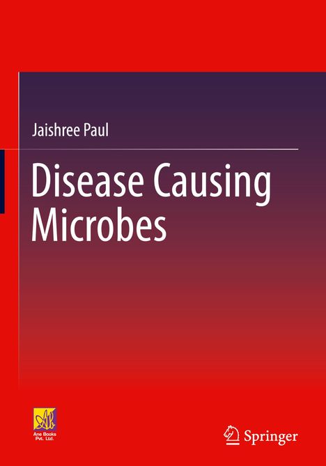 Jaishree Paul: Disease Causing Microbes, Buch