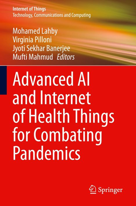 Advanced AI and Internet of Health Things for Combating Pandemics, Buch