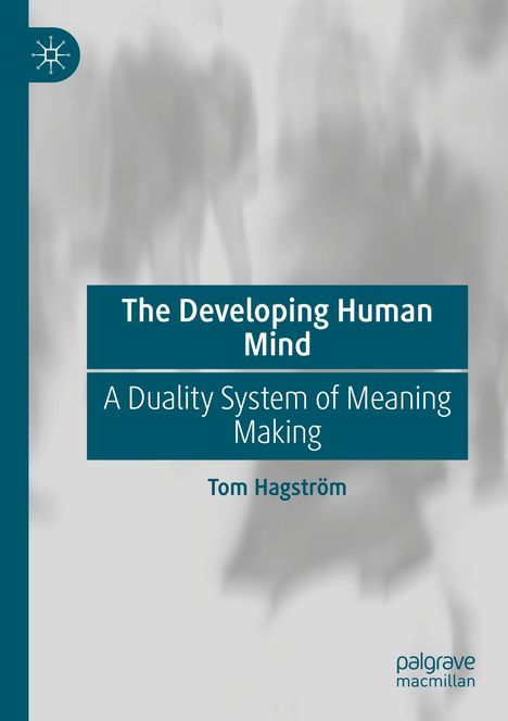Tom Hagström: The Developing Human Mind, Buch