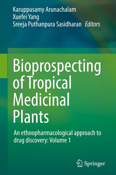 Bioprospecting of Tropical Medicinal Plants, 2 Bücher