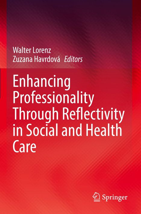 Enhancing Professionality Through Reflectivity in Social and Health Care, Buch