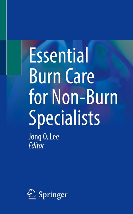 Essential Burn Care for Non-Burn Specialists, Buch