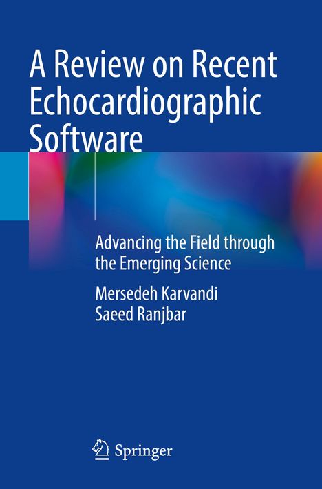 Saeed Ranjbar: A Review on Recent Echocardiographic Software, Buch