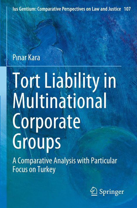 P¿nar Kara: Tort Liability in Multinational Corporate Groups, Buch