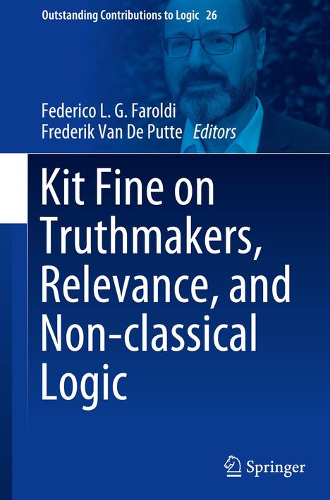 Kit Fine on Truthmakers, Relevance, and Non-classical Logic, Buch