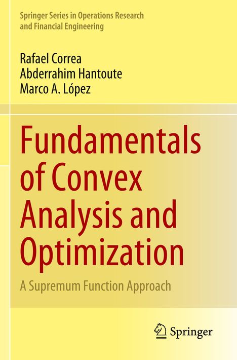 Rafael Correa: Fundamentals of Convex Analysis and Optimization, Buch