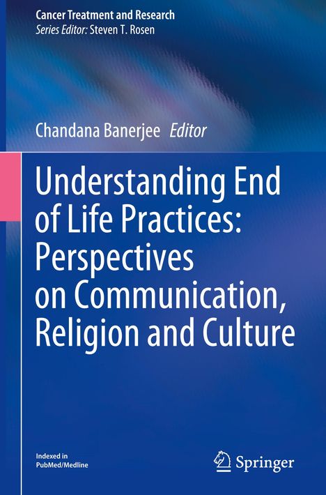 Understanding End of Life Practices: Perspectives on Communication, Religion and Culture, Buch