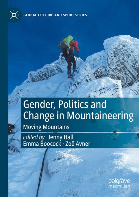 Gender, Politics and Change in Mountaineering, Buch