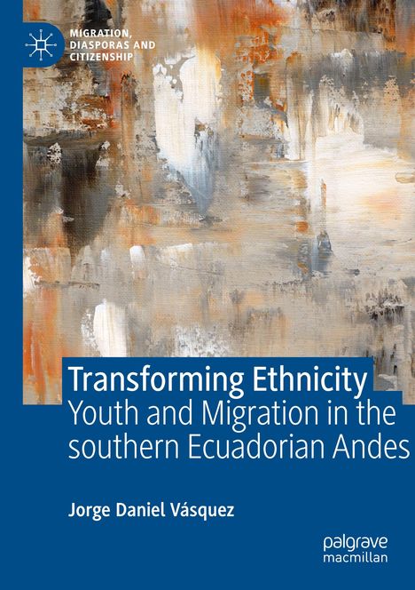 Jorge Daniel Vásquez: Transforming Ethnicity, Buch