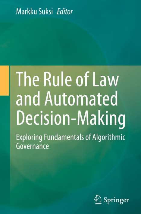 The Rule of Law and Automated Decision-Making, Buch