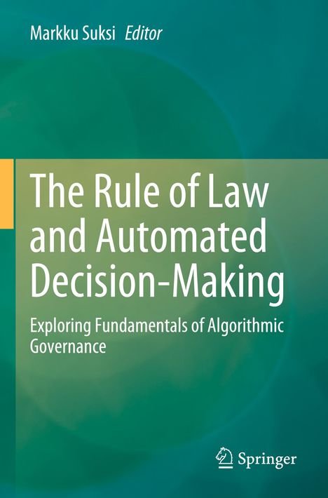 The Rule of Law and Automated Decision-Making, Buch