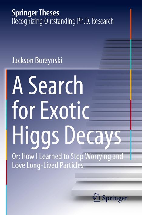 Jackson Burzynski: A Search for Exotic Higgs Decays, Buch