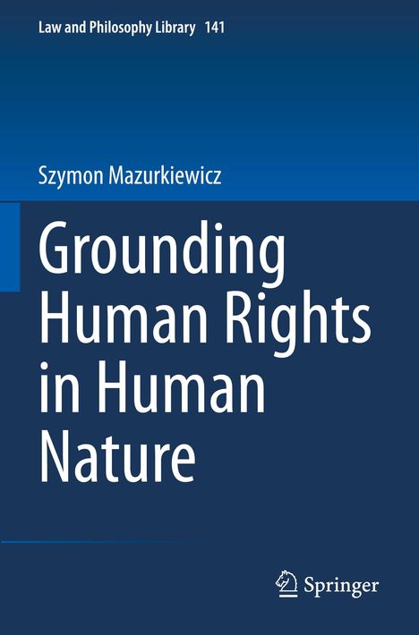 Szymon Mazurkiewicz: Grounding Human Rights in Human Nature, Buch