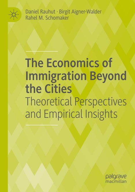 Daniel Rauhut: The Economics of Immigration Beyond the Cities, Buch