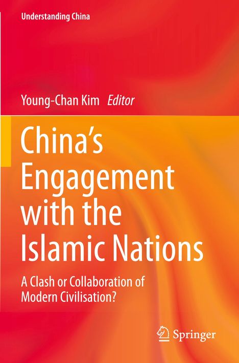China¿s Engagement with the Islamic Nations, Buch