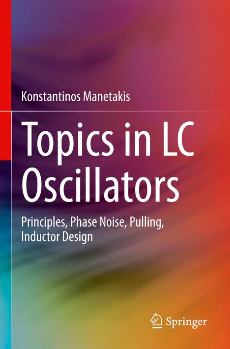 Konstantinos Manetakis: Topics in LC Oscillators, Buch