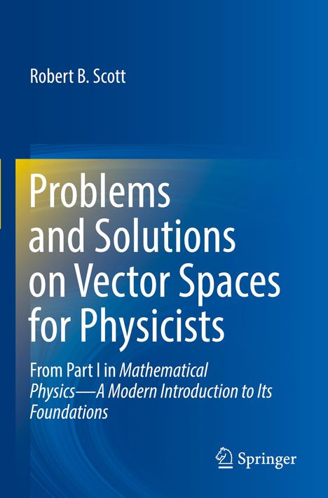 Robert B. Scott: Problems and Solutions on Vector Spaces for Physicists, Buch