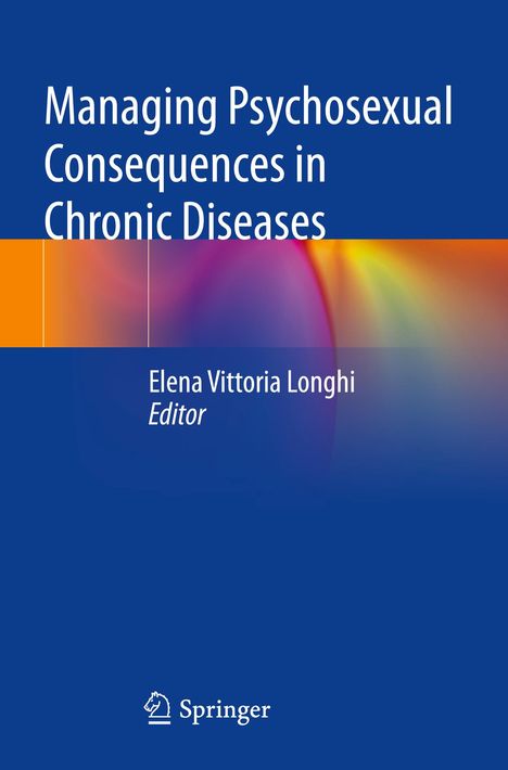 Managing Psychosexual Consequences in Chronic Diseases, Buch