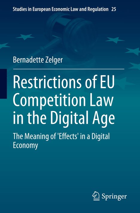 Bernadette Zelger: Restrictions of EU Competition Law in the Digital Age, Buch