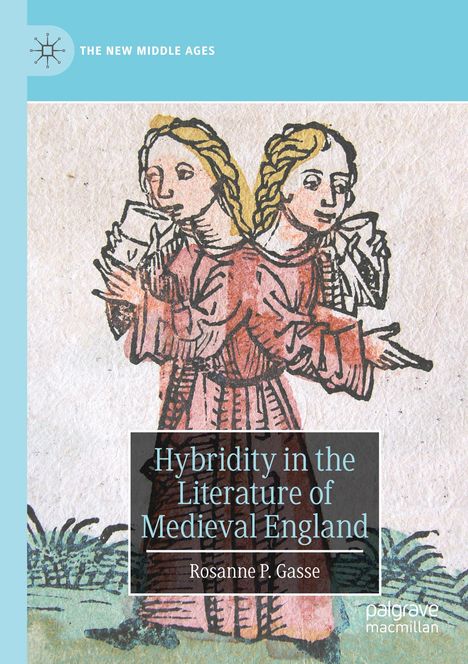 Rosanne P. Gasse: Hybridity in the Literature of Medieval England, Buch