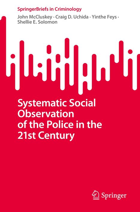 John McCluskey: Systematic Social Observation of the Police in the 21st Century, Buch