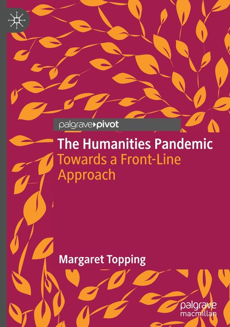 Margaret Topping: The Humanities Pandemic, Buch
