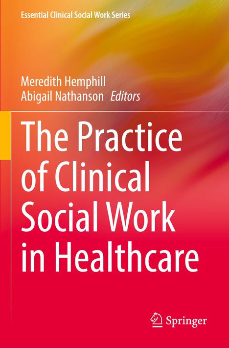 The Practice of Clinical Social Work in Healthcare, Buch