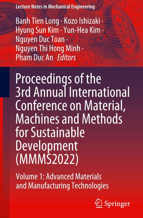 Proceedings of the 3rd Annual International Conference on Material, Machines and Methods for Sustainable Development (MMMS2022), Buch