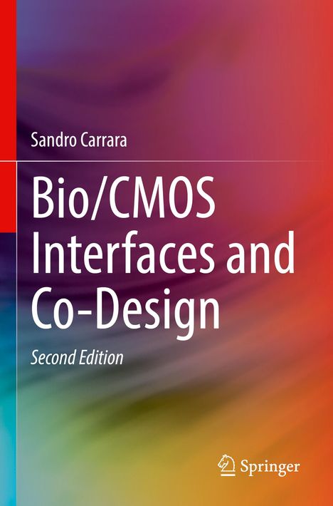 Sandro Carrara: Bio/CMOS Interfaces and Co-Design, Buch